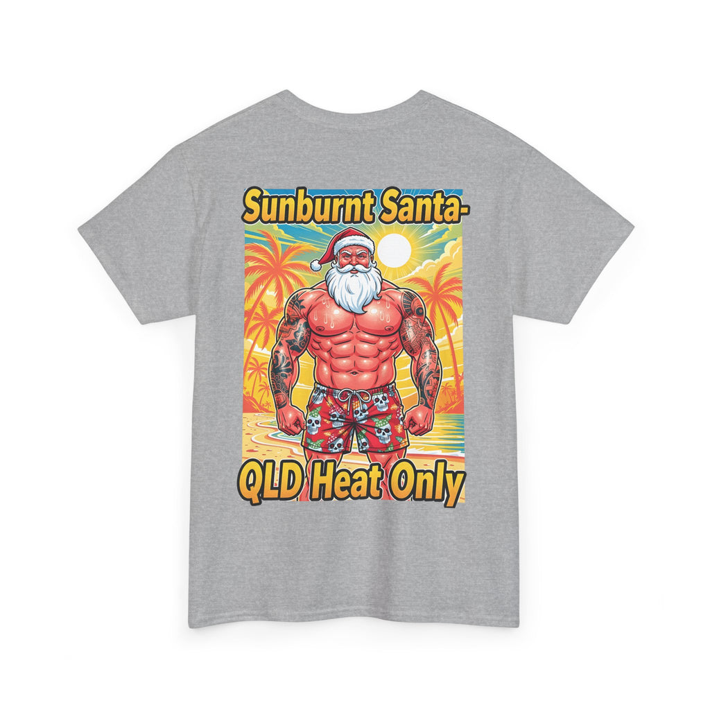Sunburnt Santa Tee — 'Sunburnt Santa QLD Heat Only' Funny Beach Christmas T-Shirt