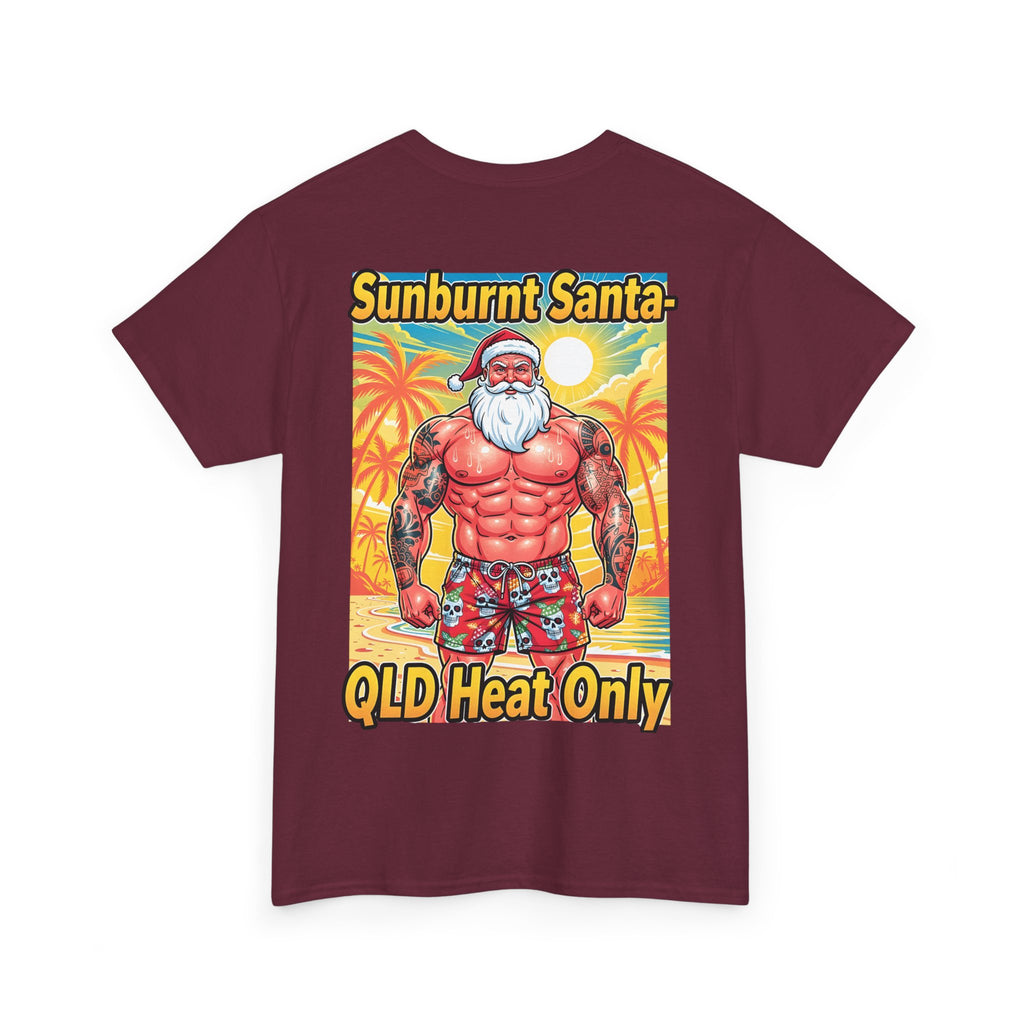 Sunburnt Santa Tee — 'Sunburnt Santa QLD Heat Only' Funny Beach Christmas T-Shirt