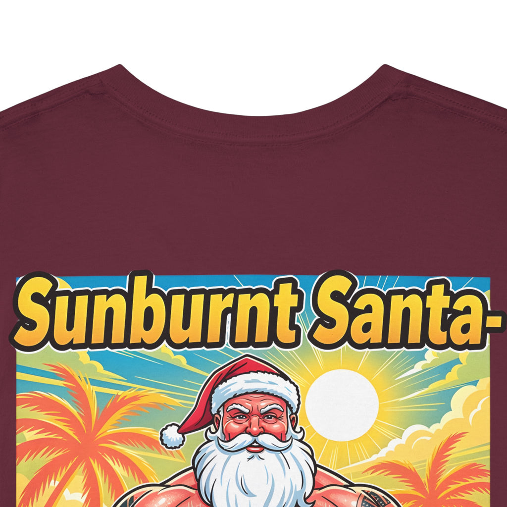 Sunburnt Santa Tee — 'Sunburnt Santa QLD Heat Only' Funny Beach Christmas T-Shirt